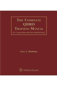 Complete Qdro Training Manual for Corporations and Plan Administrators