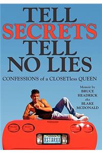 Tell Secrets - Tell No Lies