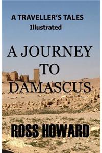 Traveller's Tales - Illustrated - A Journey to Damascus