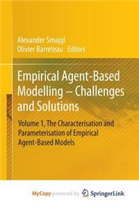 Empirical Agent-Based Modelling - Challenges and Solutions