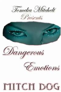 Dangerous Emotions