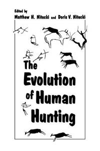 The Evolution of Human Hunting