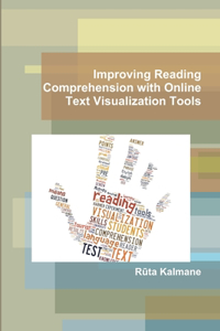 Improving Reading Comprehension with Online Text Visualization Tools