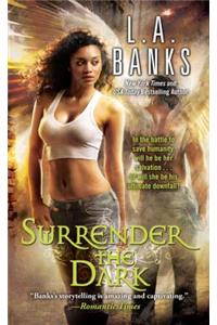Surrender the Dark