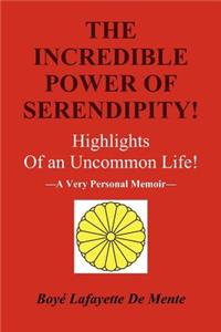 Incredible Power of Serendipity!