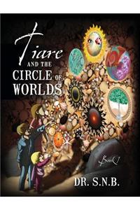 Tiare and the Circle of Worlds