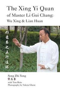 Xing Yi Quan of Master Li Gui Chang