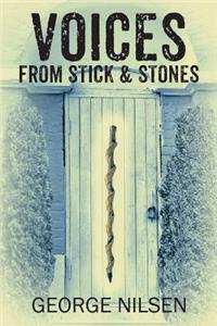 Voices from Stick & Stones