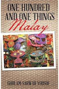 One Hundred and One Things Malay