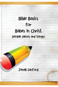 Bible Basics for Babes in Christ