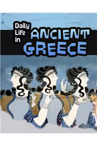 Daily Life in Ancient Civilizations Daily Life in Ancient Greece