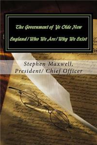 Government of Ye Olde New England/Who We Are/Why We Exist