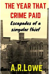 The Year that Crime Paid