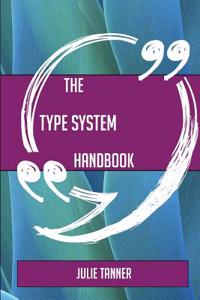 The Type System Handbook - Everything You Need to Know about Type System