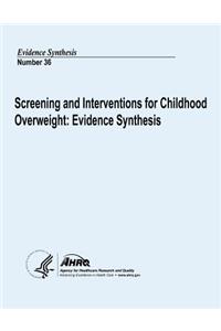 Screening and Interventions for Childhood Overweight