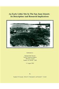 Early Lithic Site in The San Juan Islands: Its Description and Research Implications