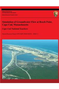 Simulation of Groundwater Flow at Beach Point, Cape Cod, Massachusetts