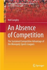 An Absence of Competition
