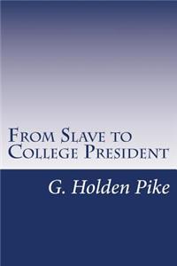 From Slave to College President