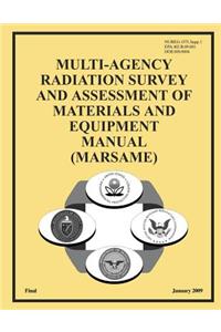 Multi-Agency Radiation Survey and Assessment of Materials and Equipment Manual (MARSAME)