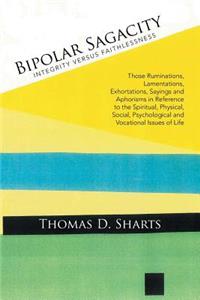 Bipolar Sagacity