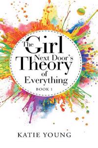 Girl Next Door's Theory of Everything