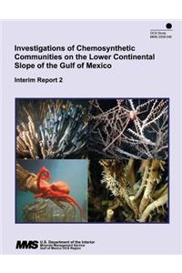 Investigations of Chemosynthetic Communitites on the Lower Continental Slope of the Gulf of Mexico