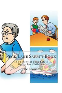 Peck Lake Safety Book: The Essential Lake Safety Guide For Children