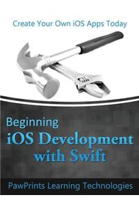 Beginning iOS Development with Swift
