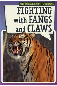 Fighting with Fangs and Claws