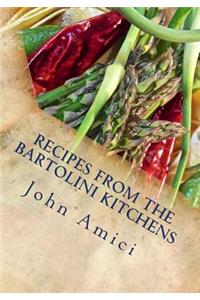 Recipes from the Bartolini Kitchens