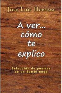 A ver... como te explico