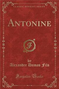 Antonine (Classic Reprint)