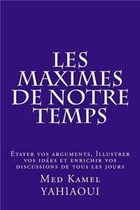 Les MAXIMES de notre temps