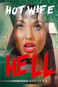 Hot Wife Hell Put Her Through HELL