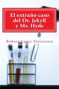 El extraño caso del Dr. Jekyll y Mr. Hyde