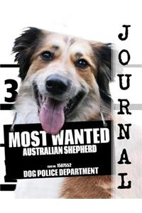 Most Wanted Australian Shepherd Journal