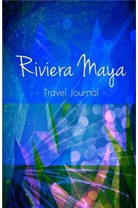 Riviera Maya Travel Journal