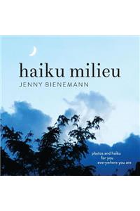 Haiku Milieu