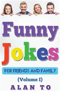 Funny Jokes for Friends and Family 1