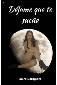 Dejame que te sueñe