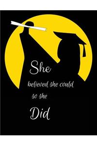She Believed She Could So She Did