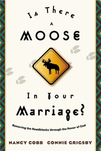 Is There a Moose in your Marriage?