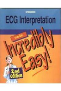 ECG Interpretation Made Incredibly Easy