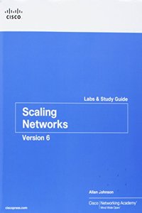 Scaling Networks V6 Companion Guide and Lab Valuepack
