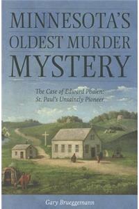 Minnesota's Oldest Murder Mystery