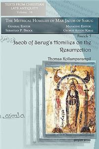 Jacob of Sarug’s Homilies on the Resurrection