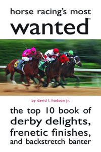 Horse Racing's Most Wanted