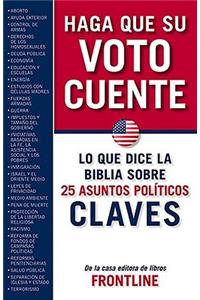 Haga Que su Voto Cuente