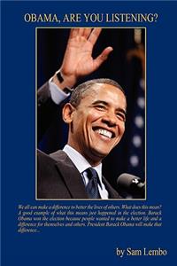 Obama, Are You Listening?